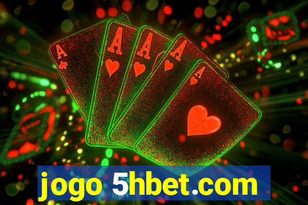 jogo 5hbet.com